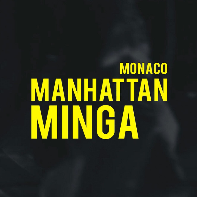 Monaco Manhattan Minga Film